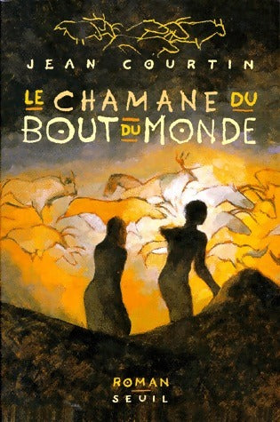 Livrenpoche : Le chamane du Bout-du-Monde - Jean Courtin - Livre