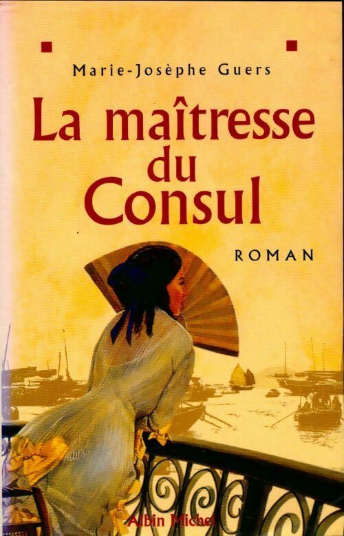 Livrenpoche : La maîtresse du consul - Marie-Josèphe Guers - Livre