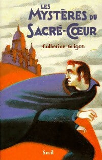 Livrenpoche : Les mystères du Sacré-Coeur - Catherine Guigon - Livre