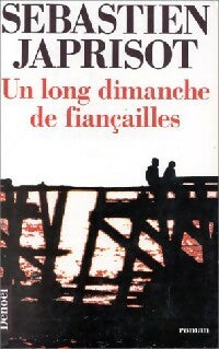 Livrenpoche : Un long dimanche de fiançailles - Sébastien Japrisot - Livre