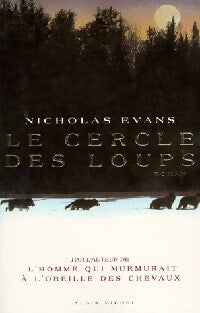 Le cercle des loups - Nicholas Evans -  Albin Michel GF - Livre