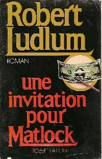 Livrenpoche : Une invitation pour Matlock - Robert Ludlum - Livre