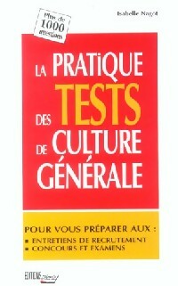 Livrenpoche : La pratique des tests de culture générale - Isabelle Nagot - Livre