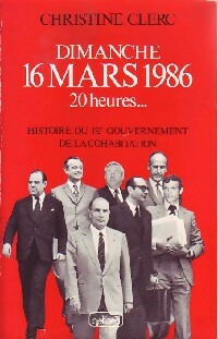 Livrenpoche : Dimanche 16 mars 1986 20 heures... - Christine Clerc - Livre