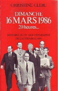 Dimanche 16 mars 1986 20 heures... - Christine Clerc -  Belfond GF - Livre