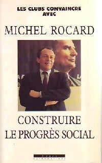 Livrenpoche : Construire le progrès social - Michel Rocard - Livre