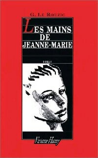 Livrenpoche : Les mains de Jeanne-Marie - Gisèle Le Rouzic - Livre