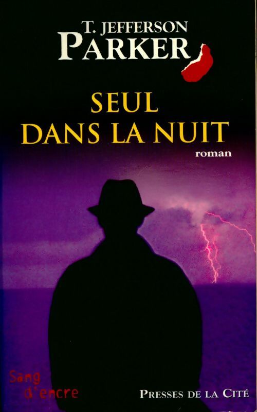 Livrenpoche : Seul dans la nuit - T. Jefferson Parker - Livre