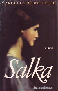 Salka - Marcelle Bernstein -  Presses de la Renaissance GF - Livre