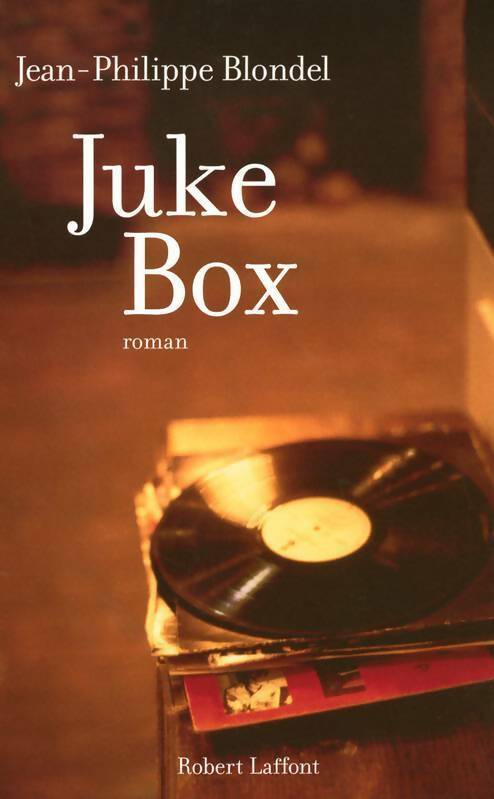 Livrenpoche : Juke-box - Jean-Philippe Blondel - Livre