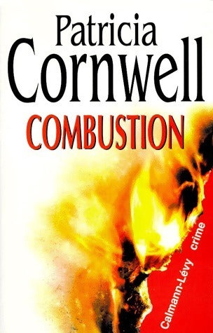 Livrenpoche : Combustion - Patricia Daniels Cornwell - Livre