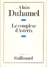 Livrenpoche : Le complexe d'Astérix - Alain Duhamel - Livre