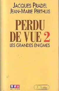 Livrenpoche : Perdu de vue Tome II  - Jacques Pradel, Jean-Marie Perthuis - Livre