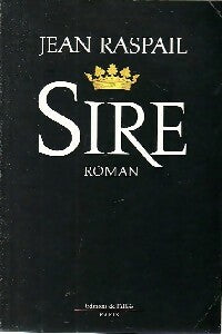 Livrenpoche : Sire - Jean Raspail - Livre