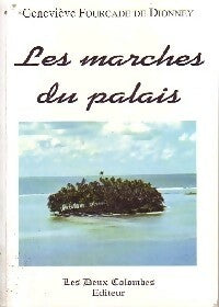 Livrenpoche : Les marches du palais - Geneviève Fourcade de Dionney - Livre