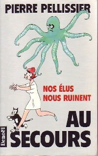 Livrenpoche : Au secours - Pierre Pelissier - Livre