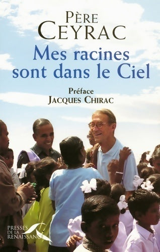 Livrenpoche : Mes racines sont dans le ciel - Pierre Ceyrac - Livre