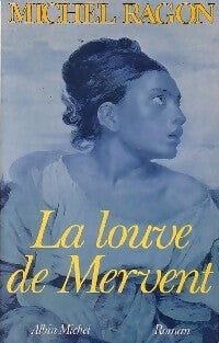 Livrenpoche : La louve de Mervent - Michel Ragon - Livre
