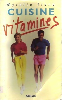 Cuisine vitamines - Myrette Tiano -  Solar GF - Livre