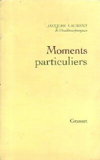 Livrenpoche : Moments particuliers - Jacques Laurent - Livre