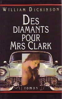 Livrenpoche : Des diamants pour Mrs Clark - William Dickinson - Livre