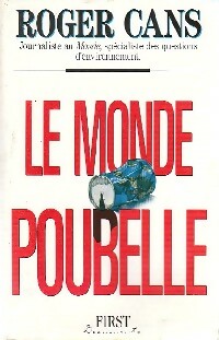 Livrenpoche : Le monde poubelle - Roger Cans - Livre