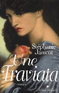 Livrenpoche : Une traviata - Stéphanie Janicot - Livre