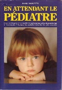 Livrenpoche : En attendant le pédiatre - Marc Monetti - Livre