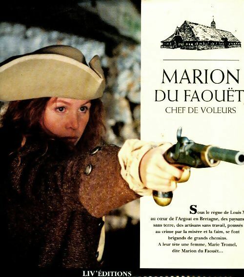 Livrenpoche : Marion du Faouët, chef des voleurs - Catherine Borgella - Livre