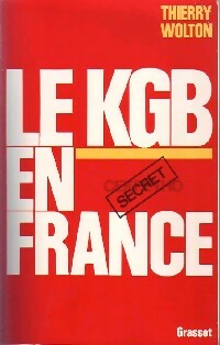 Le KGB en France - Thierry Wolton -  Grasset GF - Livre