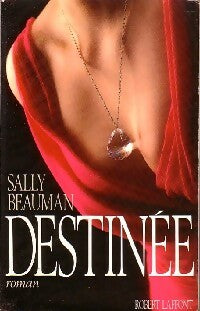 Livrenpoche : Destinée - Sally Beauman - Livre