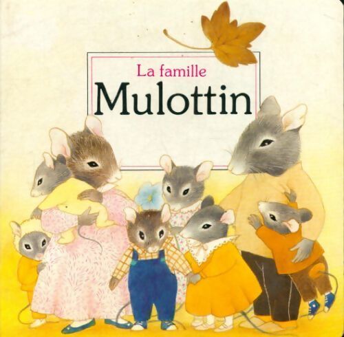 La famille Mulottin - Anne Fronsacq - Livre