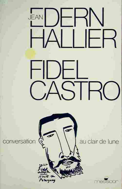 Livrenpoche : Conversation au clair de lune - Jean-Edern Hallier, Fidel Castro - Livre