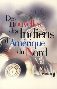 Livrenpoche : Des nouvelles des Indiens d'Amérique du Nord - Gerald Vizenor - Livre