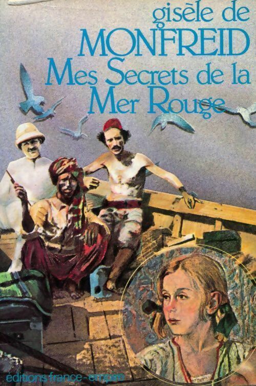 Livrenpoche : Mes secrets de la mer Rouge - Gisèle De Monfreid - Livre