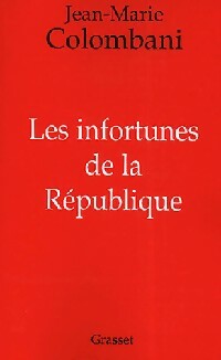 Livrenpoche : Les infortunes de la République - Jean-Marie Colombani - Livre