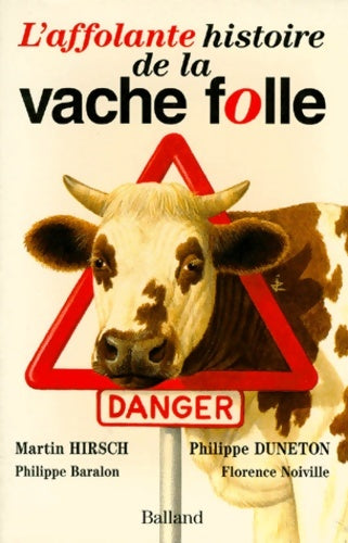 Livrenpoche : L'affolante histoire de la vache folle - Martin Hirsch, Philippe Duneton - Livre