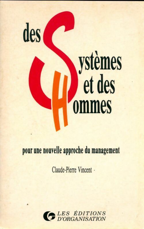 Livrenpoche : Des systèmes et des hommes - Claude-Pierre Vincent - Livre