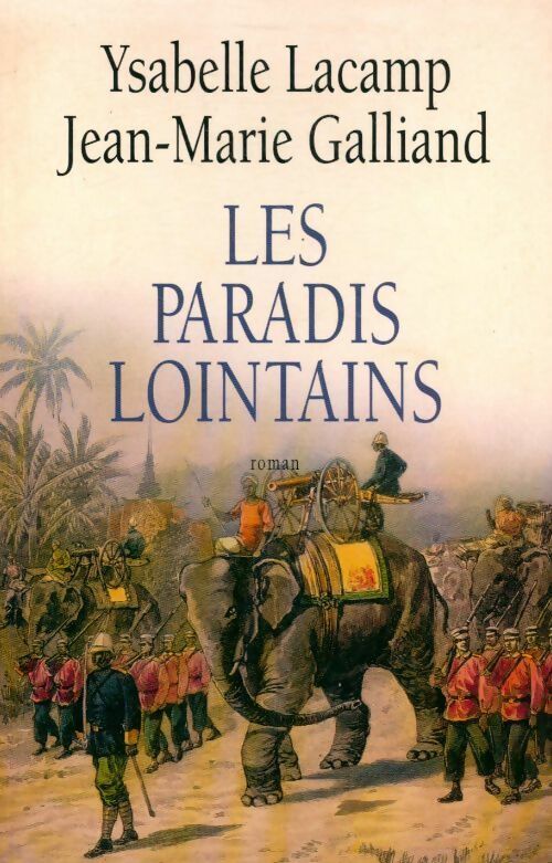 Livrenpoche : Les paradis lointains - Ysabelle Lacamp, Jean-Marie Galliand - Livre