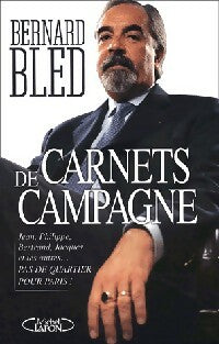 Livrenpoche : Carnets de campagne - Bernard Bled - Livre