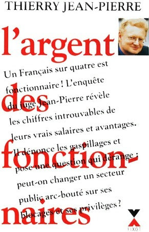 Livrenpoche : L'argent des fonctionnaires - Thierry Jean-Pierre - Livre