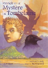 Livrenpoche : Patrick et le mystère de Tombelaine - Raymond Grady - Livre