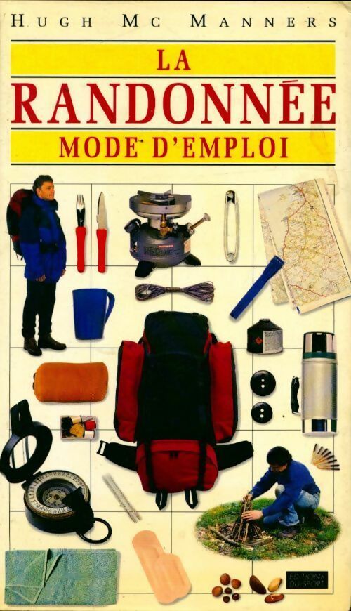 Livrenpoche : La randonnée, mode d'emploi - Hugh Mc Manners - Livre