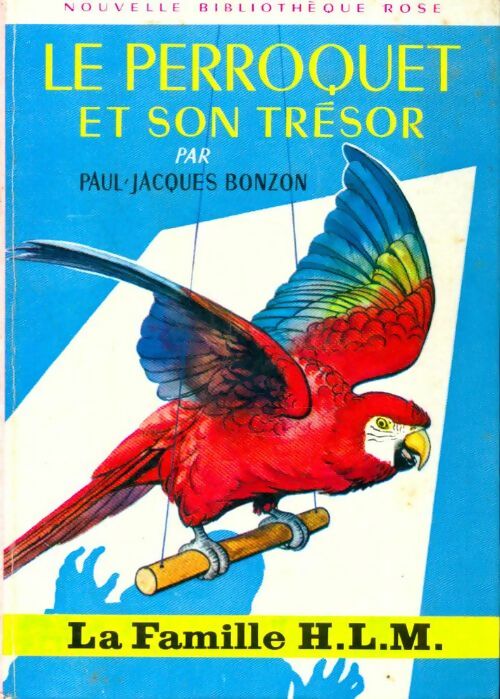 Livrenpoche : La famille H.L.M. : Le perroquet et son trésor - Paul-Jacques Bonzon - Livre