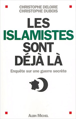 Livrenpoche : Les islamistes sont déjà là - Christophe Dubois - Livre