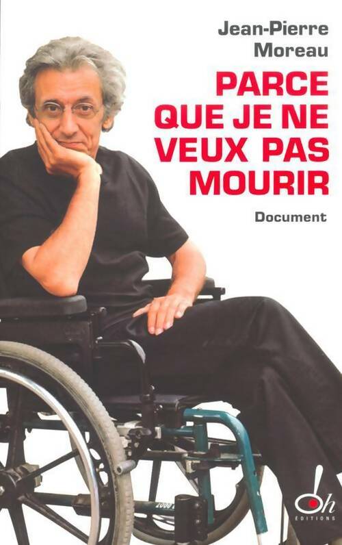 Livrenpoche : Parce que je ne veux pas mourir - Jean-Pierre Moreau - Livre
