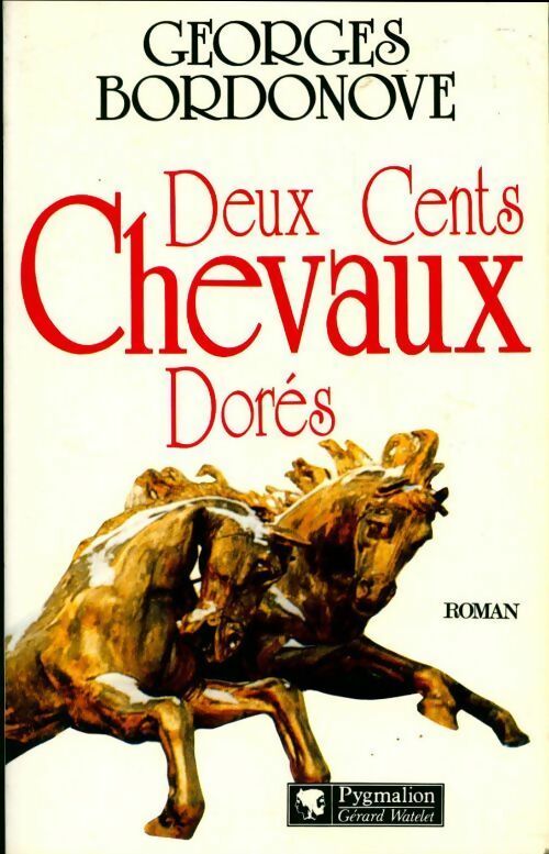 Livrenpoche : Deux cents chevaux dorés - Georges Bordonove - Livre