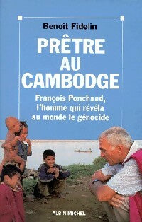 Livrenpoche : Prêtre au Cambodge - Benoît Fidelin - Livre