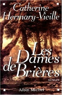 Livrenpoche : Les dames de Brières - Catherine Hermary-Vieille - Livre
