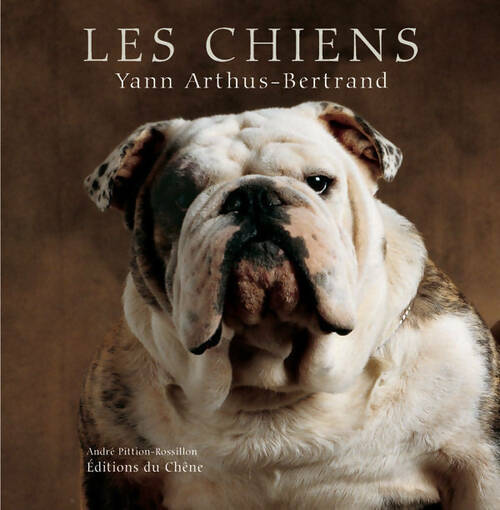 Livrenpoche : Les chiens - Yann Arthus-Bertrand - Livre